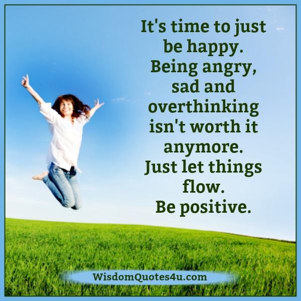 Being angry & overthinking isn't worth it - Wisdom Quotes