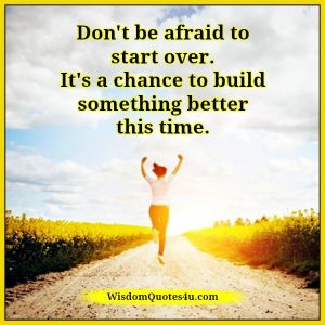 Build something better this time in your life - Wisdom Quotes