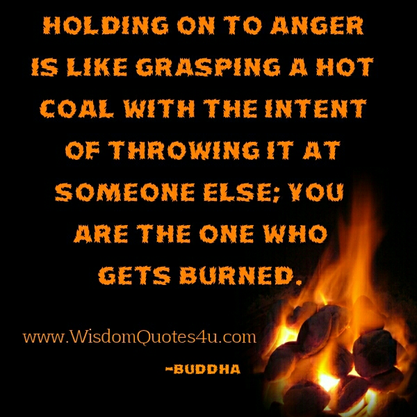 How holding on to anger is like? - Wisdom Quotes