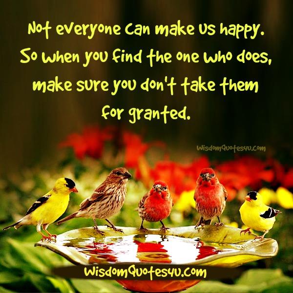 Not everyone can make us happy - Wisdom Quotes