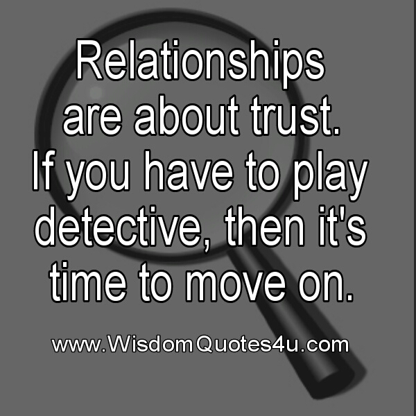 Relationships are about trust - Wisdom Quotes
