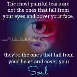 The most painful tears - Wisdom Quotes