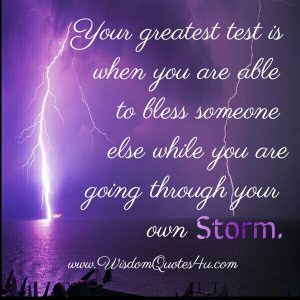 What is your Greatest test in your Life? - Wisdom Quotes