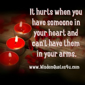 When you have someone in your Heart - Wisdom Quotes