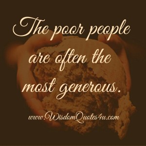 Who are the most generous people? - Wisdom Quotes